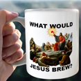 thumbnail image 3 of 1pc, Jesus Christ Mug, Ceramic Mug Double-sided Design, Jesus Mug "What Would Jesus Brew?", Christian Mug, Funny Gift Mug For Tea And Coffee, Coffee Mug, Tea Cup, Home Decor, Party Gift, Birthday Gift, 3 of 8