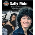 thumbnail image 1 of Pre-Owned Sally Ride: The First American Woman in Space (Crabtree Groundbreaker Biographies), 9780778725503, 0778725502, Paperback, Illustrated edition, 1 of 1