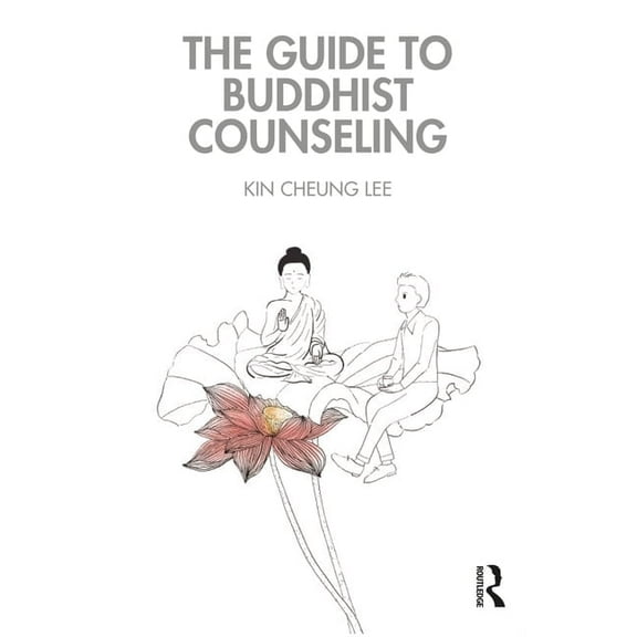The Guide to Buddhist Counseling, (Paperback)