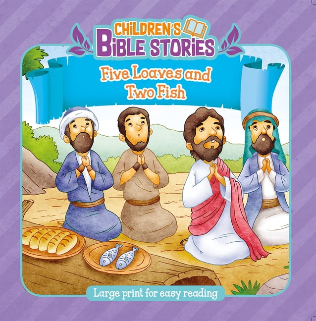 Children's Bible Stories Five Loaves and Two Fish (Paperback)(Large