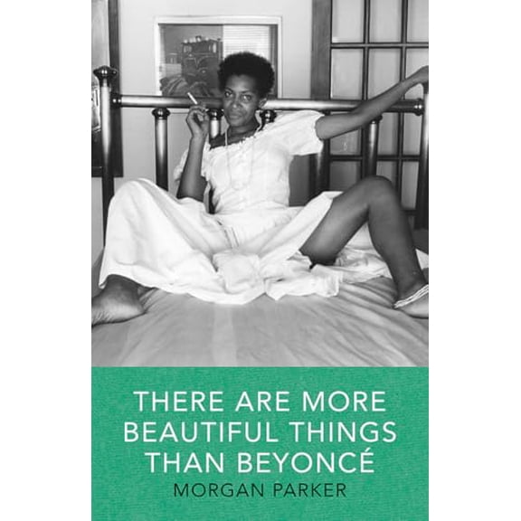 Pre-Owned There Are More Beautiful Things Than Beyonce (Paperback) 1941040535 9781941040539