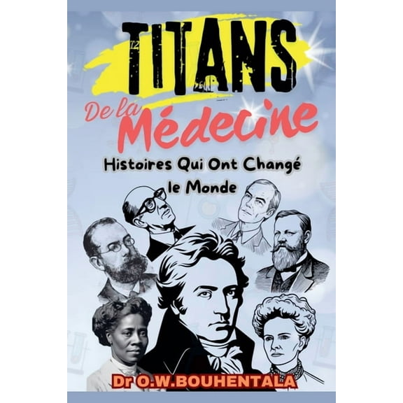 Titans de la Médecine, (Paperback)