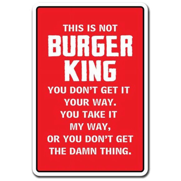 SignMission Z-This Is Not Burger King 8 x 12 Po. This Is Not Burger King Sign