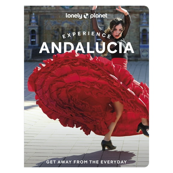 Travel Guide Lonely Planet Experience Andalucia, (Paperback)