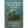 thumbnail image 1 of Body Dysmorphic Disorder, Mine and Yours: A Personal and Clinical Perspective, 1 of 1