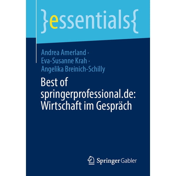 Essentials Best of Springerprofessional.De: Wirtschaft Im Gespräch, (Paperback)