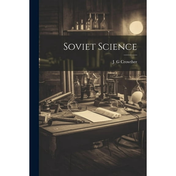 Soviet Science, (Paperback)