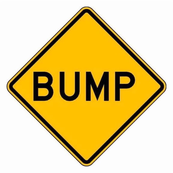 Lyle Bump Traffic Sign,12" x 12" W8-1-12HA