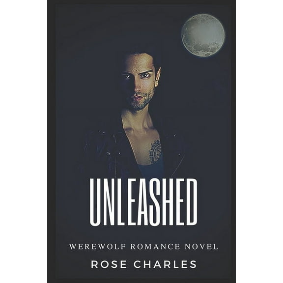 Unleashed: Werewolf Romance Novel (Paperback)