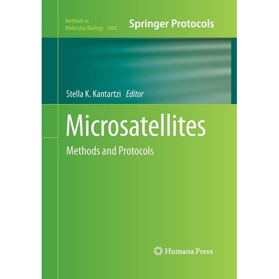 Methods in Molecular Biology Microsatellites: Methods and Protocols, Book 1006, (Paperback)