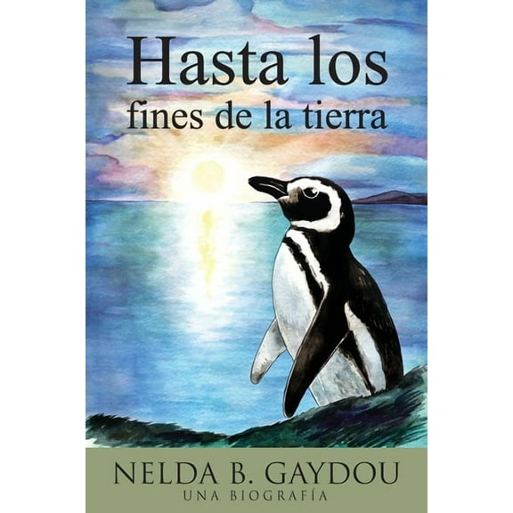 Hasta los fines de la tierra, (Paperback)