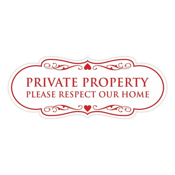 Designer Private Property Please Respect Our Home Sign (White/Red) - Large