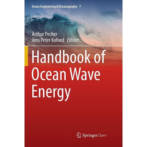 Ocean Engineering & Oceanography Handbook of Ocean Wave Energy, Book 7, (Paperback)
