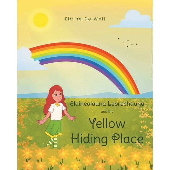 Elainealauna Leprechauna and the Yellow Hiding Place, (Paperback)