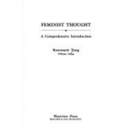 Pre-Owned Feminist Thought: A Comprehensive Introduction (Paperback 9780813304281) by Rosemarie Putnam Tong