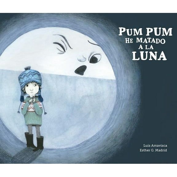 Pum Pum Hice Daño a la Luna (Hardcover)