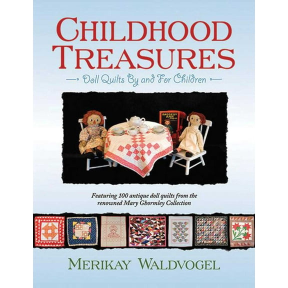 Childhood Treasures : Doll Quilts By And For Children (Paperback)