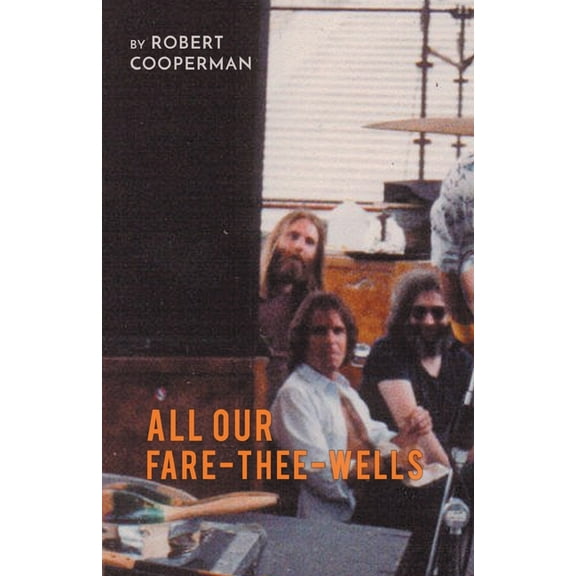 All Our Fare-Thee-Wells (Paperback) by Robert Cooperman