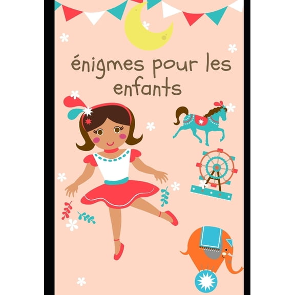 énigmes pour les enfants: livre de coloriage et énigmes pour les enfants, (Paperback)