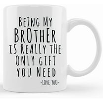 Brother Gifts, Brother Mug, Funny Brother Gift, Best Brother Mug, My Brother Gift, Best Brother Gifts, Brothercoffee Birthday Gift, Ceramic Novelty Coffee Mug, Tea Cup, Gift Present For