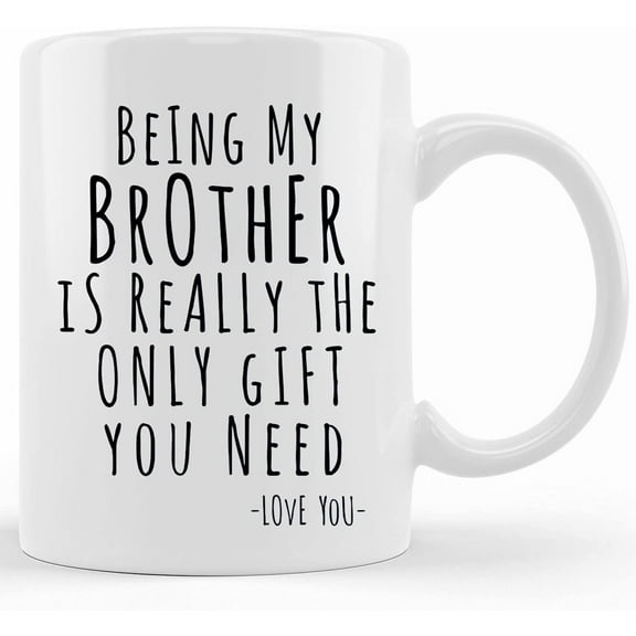 Brother Gifts, Brother Mug, Funny Brother Gift, Best Brother Mug, My Brother Gift, Best Brother Gifts, Brothercoffee Birthday Gift, Ceramic Novelty Coffee Mug, Tea Cup, Gift Present For