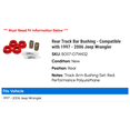 thumbnail image 2 of Rear Track Bar Bushing - Compatible with 1997 - 2006 Jeep Wrangler 1998 1999 2000 2001 2002 2003 2004 2005, 2 of 2