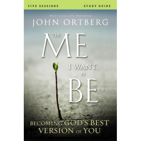 The Me I Want to Be Participant's Guide with DVD : Becoming God's Best Version of (Lean On Me Best Version)