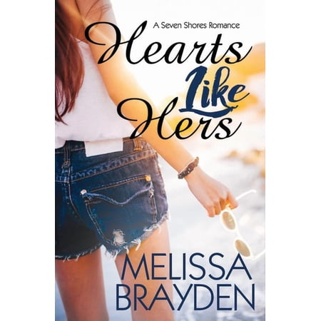 Seven Shores Romance Hearts Like Hers Book 2 (Paperback)