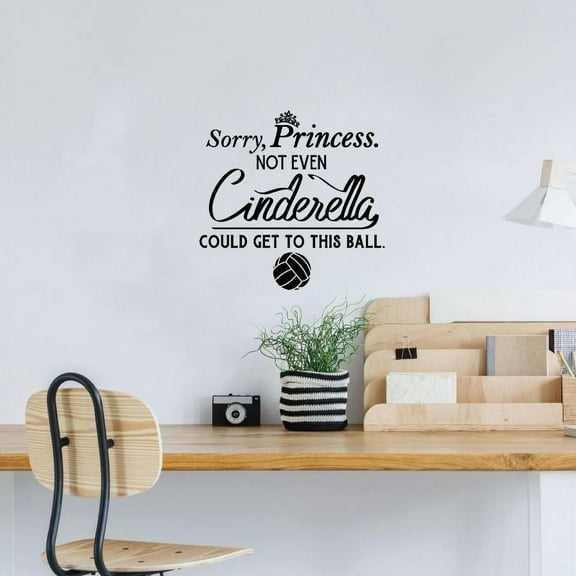 Sorry Princess Not Even Cinderella Could Get To This Ball Volleyball Quote Vinyl Wall Sticker Art Wall Decal Girls Boys Kids Room Design Home Gym Sports Court Wall Vinyl Decoration Size (10x10 inch)