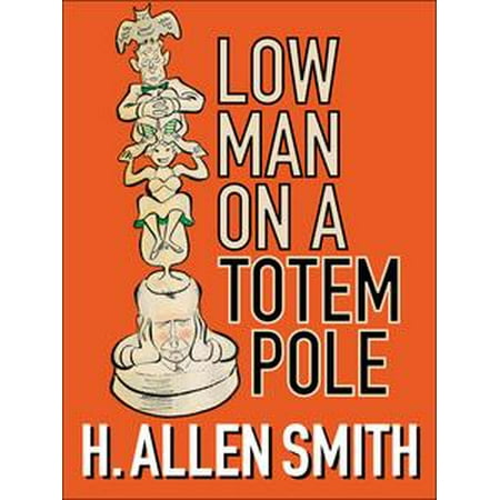 Low Man On A Totem Pole Ebook - 