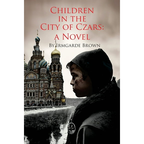 Children in the City of Czars (Paperback)