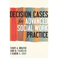 thumbnail image 1 of Pre-Owned Decision Cases for Advanced Social Work Practice: Confronting Complexity (Paperback) 0231159854 9780231159852, 1 of 1