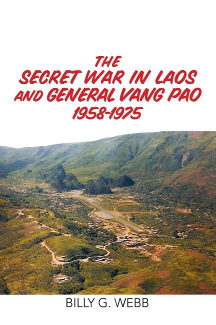 the-secret-war-in-laos-and-general-vang-pao-1958-1975-walmart