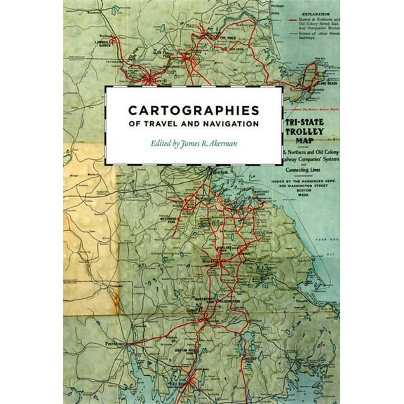 The Kenneth Nebenzahl Jr. Lectures in the History of Cartography: Cartographies of Travel and Navigation (Hardcover)