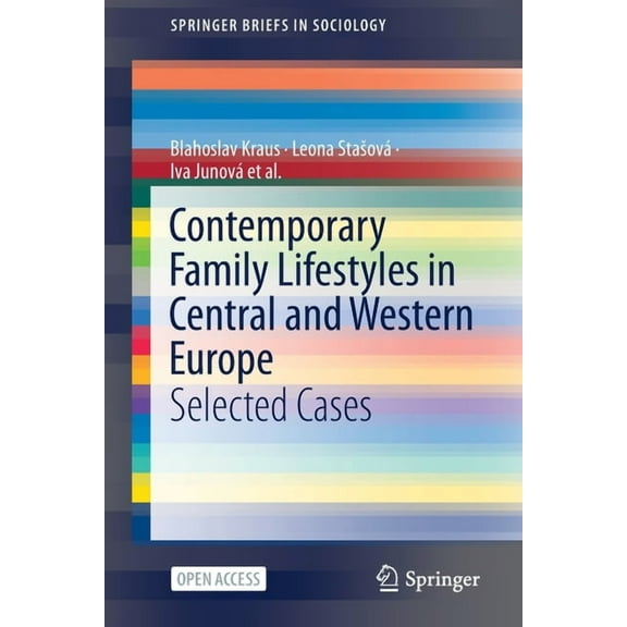 Springerbriefs in Sociology Contemporary Family Lifestyles in Central and Western Europe: Selected Cases, (Paperback)