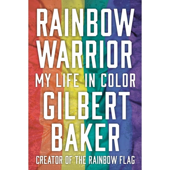 Rainbow Warrior: My Life in Color, (Paperback)