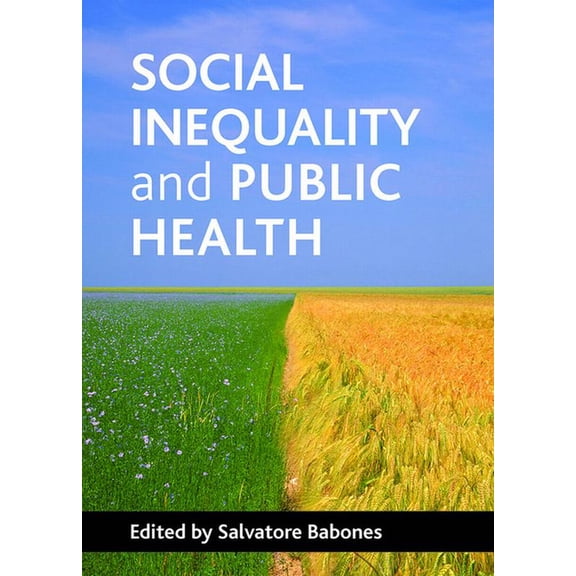 Social Inequality and Public Health, (Paperback)