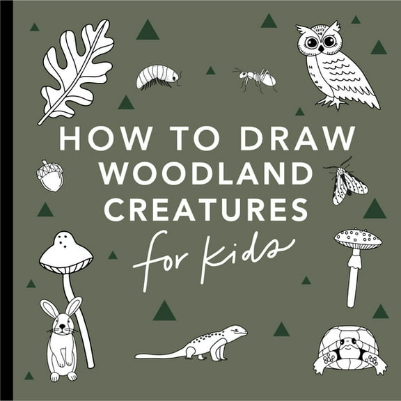 How to Draw for Kids Mushrooms & Woodland Creatures: How to Draw Books for Kids with Woodland Creatures, Bugs, Plants, and Fungi, (Paperback)