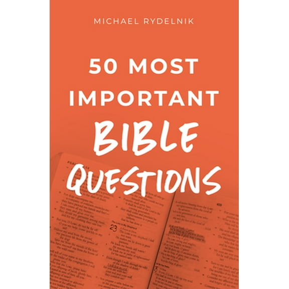 Pre-Owned 50 Most Important Bible Questions (Paperback) 0802420311 9780802420312