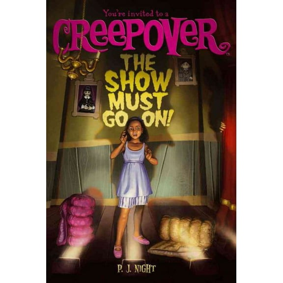 You're Invited to a Creepover: The Show Must Go On! (Series #4) (Paperback)
