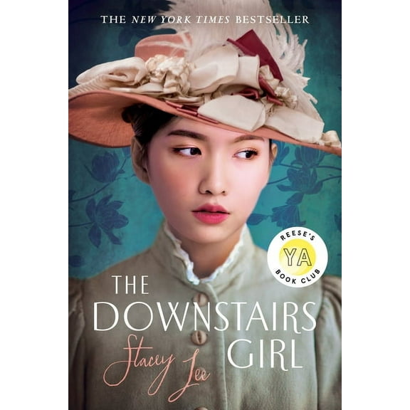 The Downstairs Girl: Reese's YA Book Club, (Paperback)