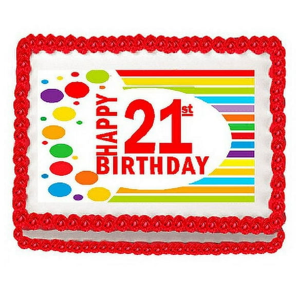 Happy 21st Birthday Edible PEEL N STICK Frosting Photo Image Cake Decoration Topper