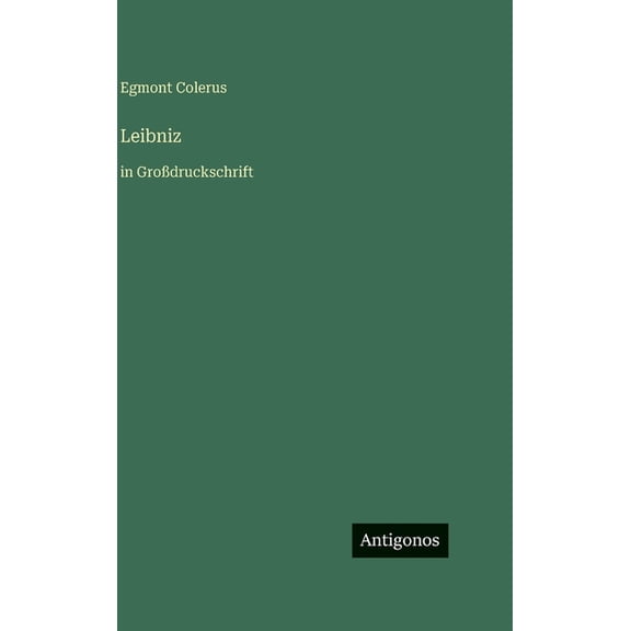 Leibniz: in GroÃdruckschrift, (Hardcover)
