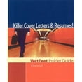 thumbnail image 1 of Pre-Owned Killer Cover Letters and Resumes! The WetFeet Insider Guide (Paperback) 1582073716 9781582073712, 1 of 1