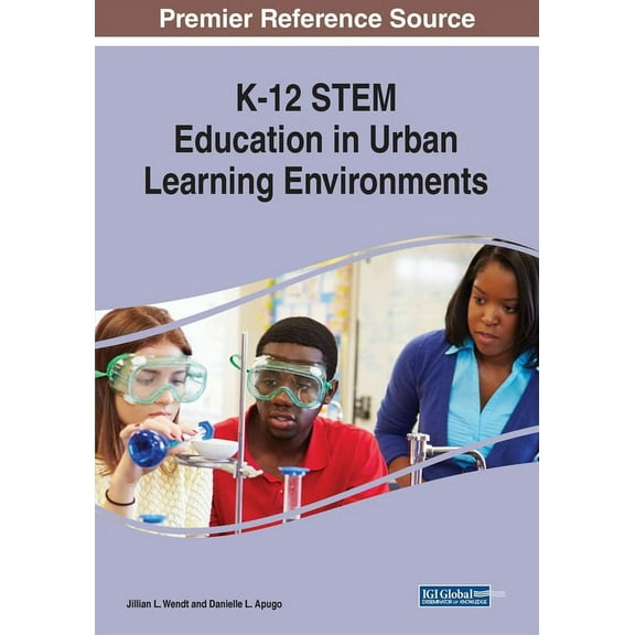 K-12 STEM Education in Urban Learning Environments, (Paperback)