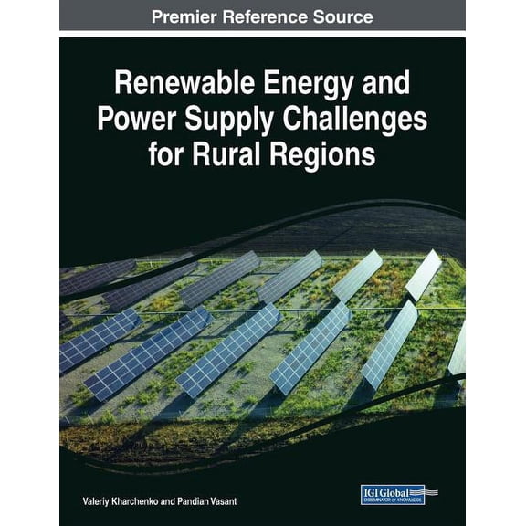 Renewable Energy and Power Supply Challenges for Rural Regions, (Paperback)