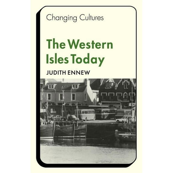 Changing Culture The Western Isles Today, (Paperback)