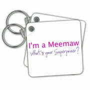 3dRose Im a Meemaw. Whats your Superpower - hot pink - funny gift for grandma - Key Chains, 2.25 by 2.25-inch, set of 2