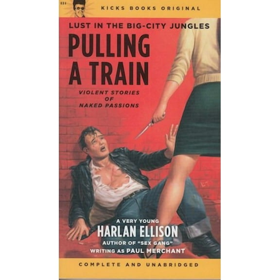 Pulling a Train (Paperback) by Harlan Ellison