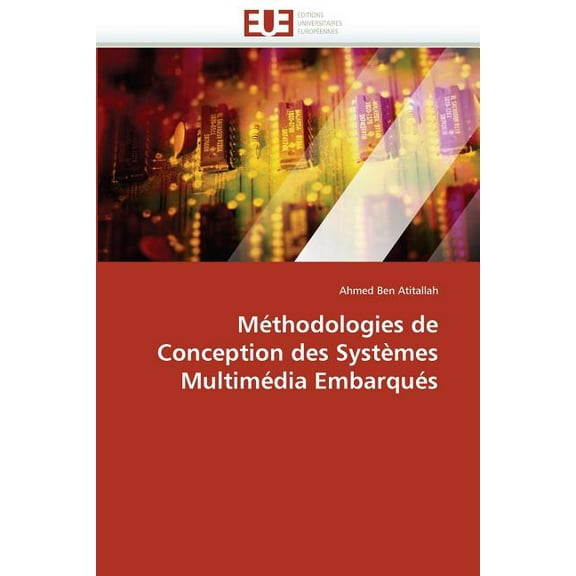 Omn.Univ.Europ.: Méthodologies de Conception Des Systèmes Multimédia Embarqués (Paperback)